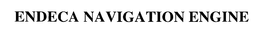ENDECA NAVIGATION ENGINE trademark