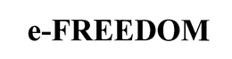 E-FREEDOM trademark