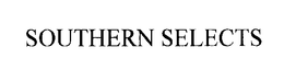 SOUTHERN SELECTS trademark