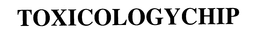 TOXICOLOGYCHIP trademark