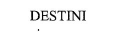 DESTINI trademark