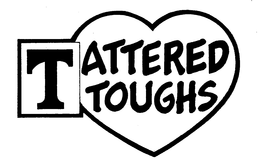 TATTERED TOUGHS trademark