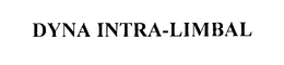 DYNA INTRA-LIMBAL trademark