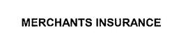 MERCHANTS INSURANCE trademark