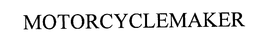MOTORCYCLEMAKER trademark