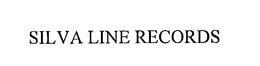 SILVA LINE RECORDS trademark