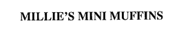 MILLIE'S MINI MUFFINS trademark
