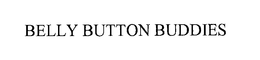 BELLY BUTTON BUDDIES trademark