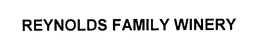 REYNOLDS FAMILY WINERY trademark