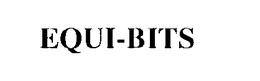 EQUI-BITS trademark