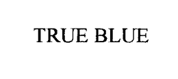 TRUE BLUE trademark