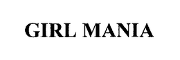 GIRL MANIA trademark