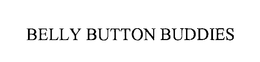 BELLY BUTTON BUDDIES trademark