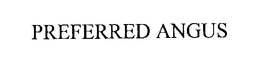 PREFERRED ANGUS trademark