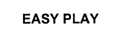 EASY PLAY trademark