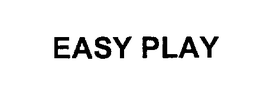 EASY PLAY trademark