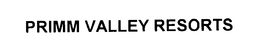 PRIMM VALLEY RESORTS trademark