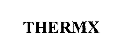 THERMX trademark