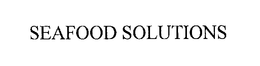 SEAFOOD SOLUTIONS trademark