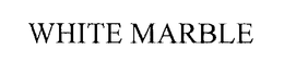 WHITE MARBLE trademark