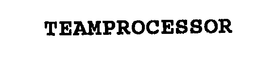 TEAMPROCESSOR trademark