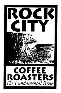 ROCK CITY COFFEE ROASTERS THE FUNDAMENTAL BREW trademark