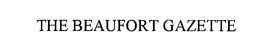 THE BEAUFORT GAZETTE trademark