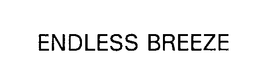 ENDLESS BREEZE trademark