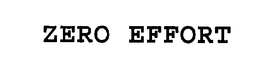 ZERO EFFORT trademark