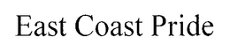 EAST COAST PRIDE trademark