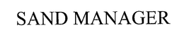 SAND MANAGER trademark