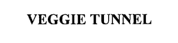 VEGGIE TUNNEL trademark