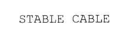 STABLE CABLE trademark