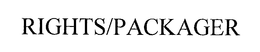 RIGHTS/PACKAGER trademark
