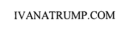 IVANATRUMP.COM trademark