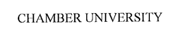 CHAMBER UNIVERSITY trademark
