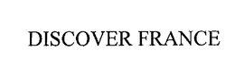 DISCOVER FRANCE trademark