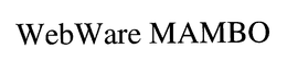 WEBWARE MAMBO trademark