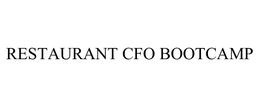 RESTAURANT CFO BOOTCAMP trademark