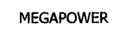 MEGAPOWER trademark