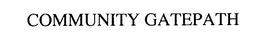 COMMUNITY GATEPATH trademark