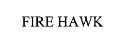 FIRE HAWK trademark