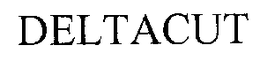 DELTACUT trademark