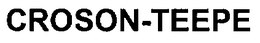 CROSON-TEEPE trademark