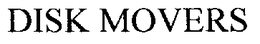 DISK MOVERS trademark