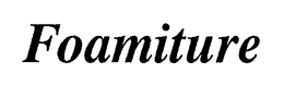 FOAMITURE trademark