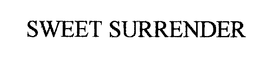 SWEET SURRENDER trademark
