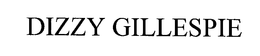 DIZZY GILLESPIE trademark