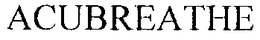 ACUBREATHE trademark