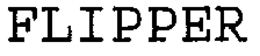 FLIPPER trademark